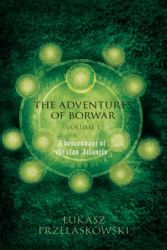 The Adventures of Borwar – A Descendant Of The Clan Atlantis