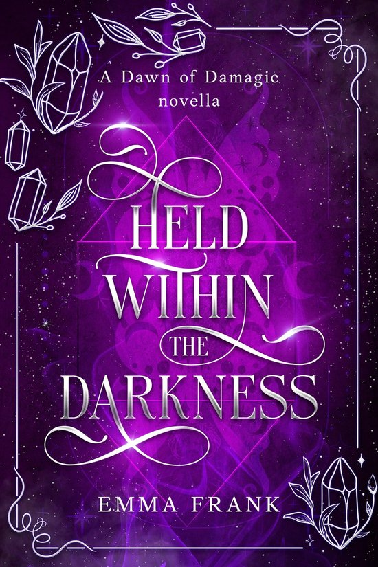 Held within the Darkness (#2.5) - Emma Frank